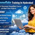 Best Snowflake Training In Hyderabad | Online & Classroom Snowflake Course With Real-Time