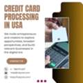 Fast & Secure Credit Card Processing In USA &ndash; Grow Your Business