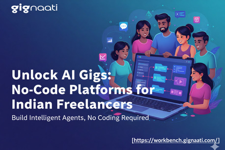 Gurgaon, Web Design & Development, How No Code AI Agent Builders In India Are Creating Freelance Opportunities