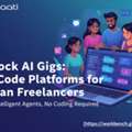 How No Code AI Agent Builders In India Are Creating Freelance Opportunities