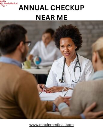 New York, Health, Annual Checkup Near Me &ndash; Book Your Comprehensive Wellness Exam At Macie Medical