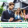 A Complete Guide To Protesting Property Taxes In Travis County