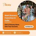 Start Grocery Franchise In India | Start Your Store Today
