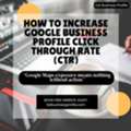 What Role Does Local SEO Play In Increasing Google Business Profile CTR?