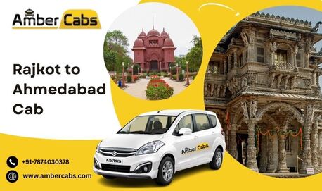 Ahmedabad, Travel, Rajkot To Ahmedabad Cab Service &ndash; Safe & Comfortable Ride