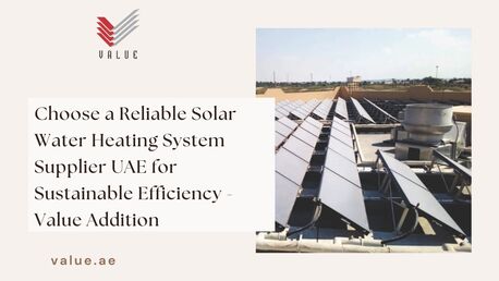 Sharjah, Heavy Equipment, Choose A Reliable Solar Water Heating System Supplier UAE For Sustainable Efficiency