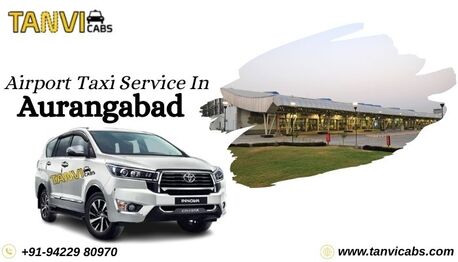 Aurangabad, Travel, Tanvi Cabs &ndash; Book Airport Taxi In Aurangabad Today