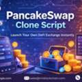 Build Faster Using A Powerful Pancakeswap Clone Script For DeFi Startups
