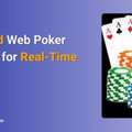 Advanced Web Poker Software For Real-Time Gaming