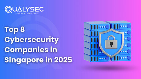 Singapore, Technical, Top 8 Cybersecurity Companies In Singapore (2026)