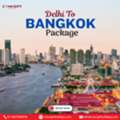 Delhi To Bangkok Package