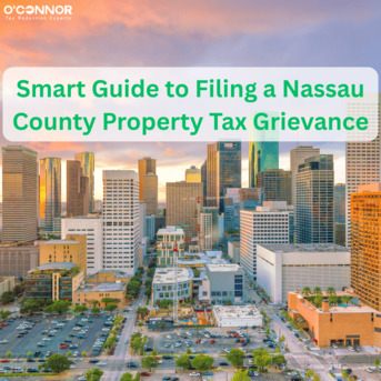 New York, Real Estate, Smart Guide To Filing A Nassau County Property Tax Grievance