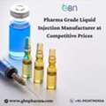 Pharma Grade Liquid Injection Manufacturer At Competitive Prices