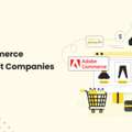 Top Adobe Commerce Development Companies In The USA