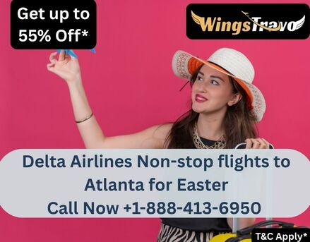 New York, Travel, 1-888-413-6950 Delta Airlines Non-stop Flights To Atlanta For Easter