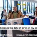 How Do I Change The Date Of Birth On My Plane Ticket?