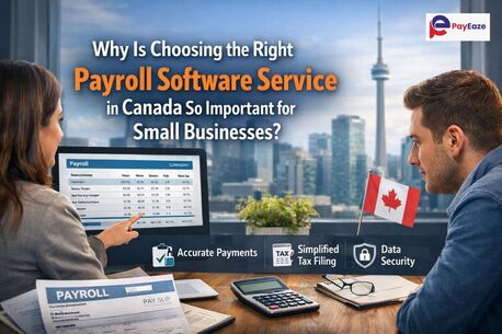 Toronto, Business, Why Is Choosing The Right Payroll Software Service In Canada So Important For Small Busine