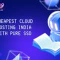Cheapest Cloud Hosting India With Pure SSD
