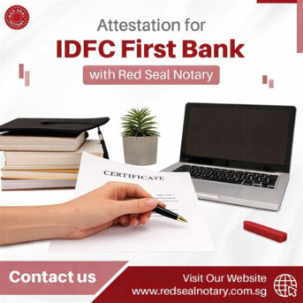 Singapore, Legal, Attestation For IDFC First Bank With Red Seal Notary