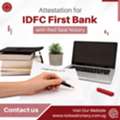 Attestation For IDFC First Bank With Red Seal Notary