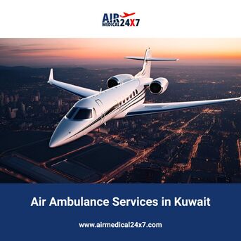 Dubai, Medical, Air Ambulance Services In Kuwait - Air Medical 24X7