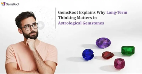New York, Jewelry, USD 2000,  GemsRoot Explains Why Long-Term Thinking Matters In Astrological Gemstones