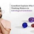 USD 2000,  GemsRoot Explains Why Long-Term Thinking Matters In Astrological Gemstones