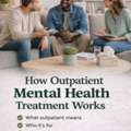How Outpatient Mental Health Treatment Works