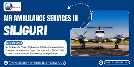 Lucknow, Health, Air Ambulance Services In Siliguri &ndash; 24/7 Rapid Airlift Assistance