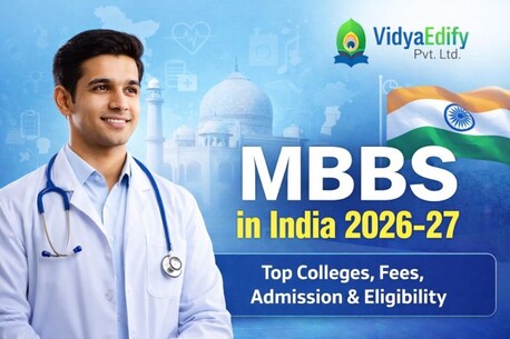 Noida, Education, MBBS In India 2026-27 | Top Colleges, Fees, Admission & Eligibility