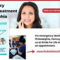 Trusted Emergency Dental Treatment In Philadelphia With Fast And Reliable Care At My Smile
