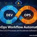 DevOps Workflow Automation: Streamline CI/CD And Accelerate Software Delivery