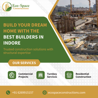Bhopal, Construction, Residential & Commercial Experts &ndash; Best Builders In Indore