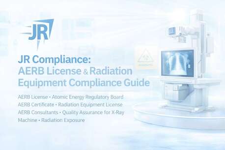 Mumbai, Business, AERB License & Compliance In India: A Complete Guide By JR Compliance