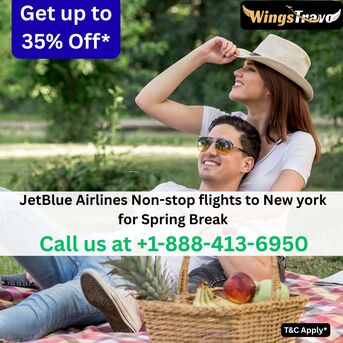 New York, Travel, 1-888-413-6950 JetBlue Airlines Non-stop Flights To New York For Spring Break