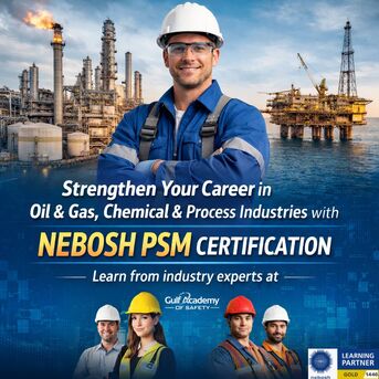 Sharjah, Lessons Offered, NEBOSH Process Safety Management | Advance Your Safety Career