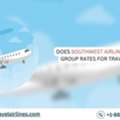 Does Southwest Airlines Offer Group Rates For Travelers?