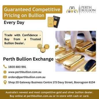 Perth, Collectibles, Perth Bullion Exchange: Guaranteed Competitive Pricing, Every Day
