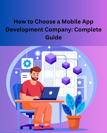 Lucknow, Mobile Apps, How To Choose A Mobile App Development Company: Complete Guide