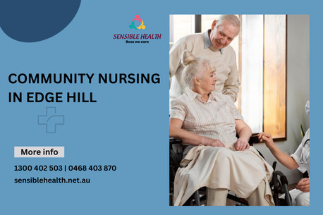 Sydney, Health, Reliable Community Nursing In Edge Hill &ndash; Call Sensible Health