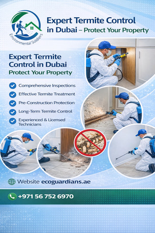 Dubai, Pest Control, Termite Control Dubai: Protect Your Property With Eco Guardians&rsquo; Expert Solutions