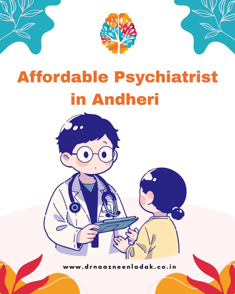 Mumbai, Health, Psychiatrist In Andheri - Dr. Naazneen Ladak