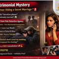 Trusted Detective Agency In Delhi &ndash; Confidential Pre & Post Matrimonial Investigation Serv