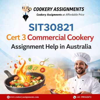 Sydney, Education, SIT30821 Certificate III In Commercial Cookery Online &ndash; Professional Assignment Help In Au