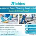 Professional Deep Cleaning Services In Dubai &ndash; Book With Richies Today!