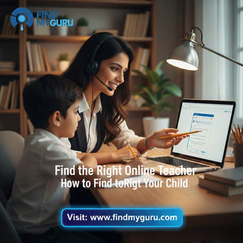 Hyderabad, Lessons Offered, Female Home Tutor Near Me &ndash; How To Find The Right Online Teacher For Your Child