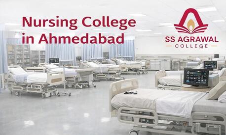 Ahmedabad, Education, Best Nursing College In Ahmedabad | SS Agrawal