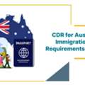 CDR For Australian Immigration: EA Requirements And Tips