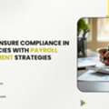 How To Ensure Compliance In Emergencies With Payroll Management Strategies