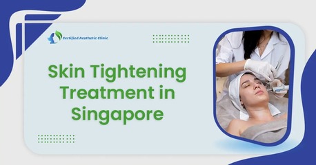 Singapore, Health, Professional Skin Tightening Treatment Singapore